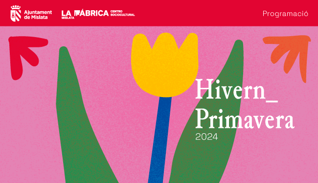 Banner. Programació Centre Sociocultural La Fàbrica. Hivern - Primavera 2024